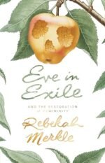 Eva en Exilio: Restaurando la Feminidad
