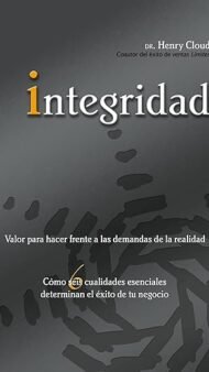 Integridad: Valor para hacer frente a las demandas de la realidad