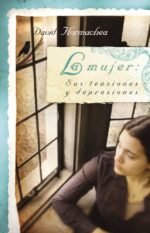 La mujer Sus tensiones y depresiones