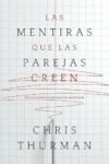 Las Mentiras Que Las Parejas Creen