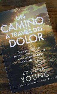 Un camino a través del dolor Ed y Lisa Young