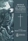 Mensaje y Teologia del Antiguo Testamento: El Evangelio Prometido
