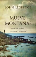 mueve montañas john