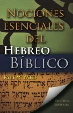 Nociones Esenciales del Hebreo Biblico