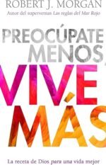 Preocúpate menos vive más