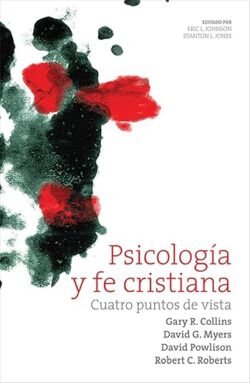 Psicología y fe cristiana: Cuatro puntos de vista