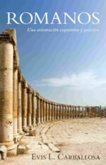 Romanos Una orientación expositiva y práctica