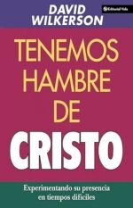 Tenemos hambre de Cristo