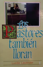 Los pastores tambien lloran
