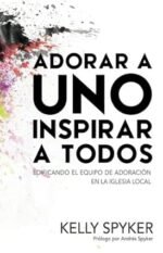 Adorar A Uno Inspirar a Todos