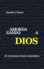 Amordazando a Dios Donald A. Carson