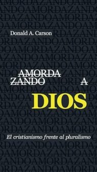 Amordazando a Dios Donald A. Carson