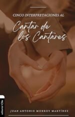 Cinco interpretaciones al Cantar de los Cantares