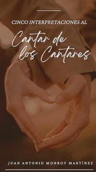Cinco interpretaciones al Cantar de los Cantares