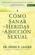 Como Sanar las Heridas de la Adiccion Sexual