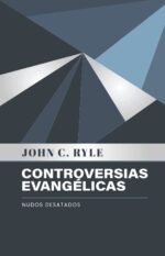 Controversias Evangelicas: Nudos Desatados