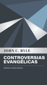 Controversias Evangelicas: Nudos Desatados