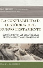 La Confiabilidad Historia Del Nuevo Testamento Craig L. Blomberg