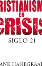 Cristianismo en crisis: Siglo 21