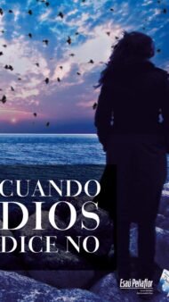 Cuando Dios dice No