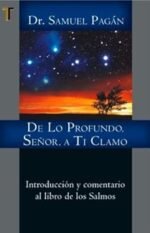 De lo profundo Señor a Ti clamo