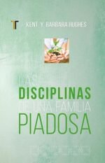 Disciplinas de una familia piadosa