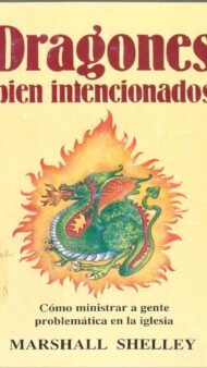 Dragones Bien Intencionados Marshall Shelley