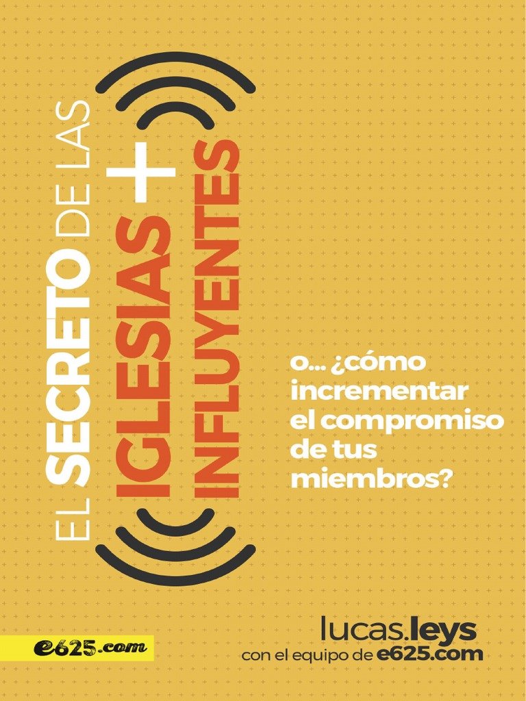 El Secreto de Las Iglesias Mas Influyentes Lucas Leys