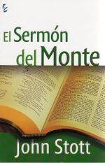 El Sermón del Monte John Stott