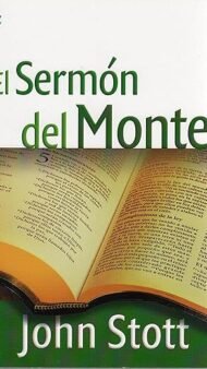 El Sermón del Monte John Stott