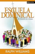 Escuela Dominical el Corazón de la Iglesia