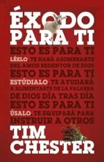 Éxodo para ti Tim Chester