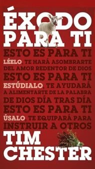 Éxodo para ti  Tim Chester