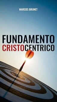 Fundamento Cristocéntrico Marcos Brunet