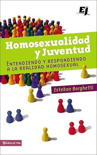 Homosexualidad y juventud: Entendiendo y respondiendo a la realidad homosexual