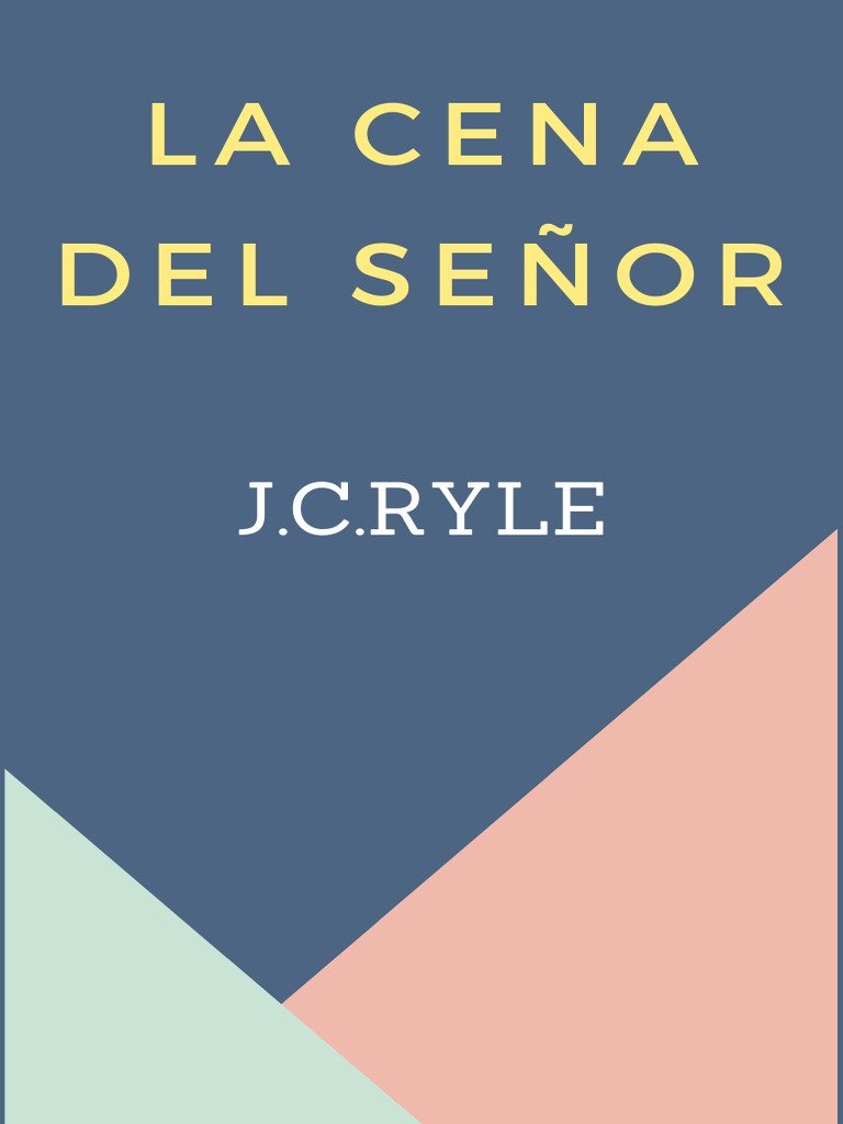 La Cena Del Señor J.C.Ryle