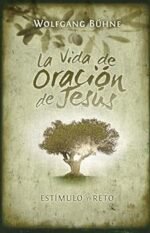 La vida de oración de Jesús