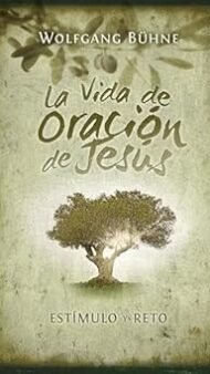 La vida de oración de Jesús