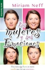 Las mujeres y sus emociones Mariam Neff
