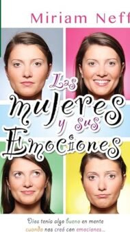 Las mujeres y sus emociones Mariam Neff