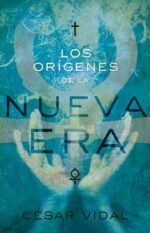 Los origenes de la nueva era Cesar Vidal