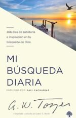 Mi búsqueda diaria: 366 días de sabiduría e inspiración en tu búsqueda de Dios