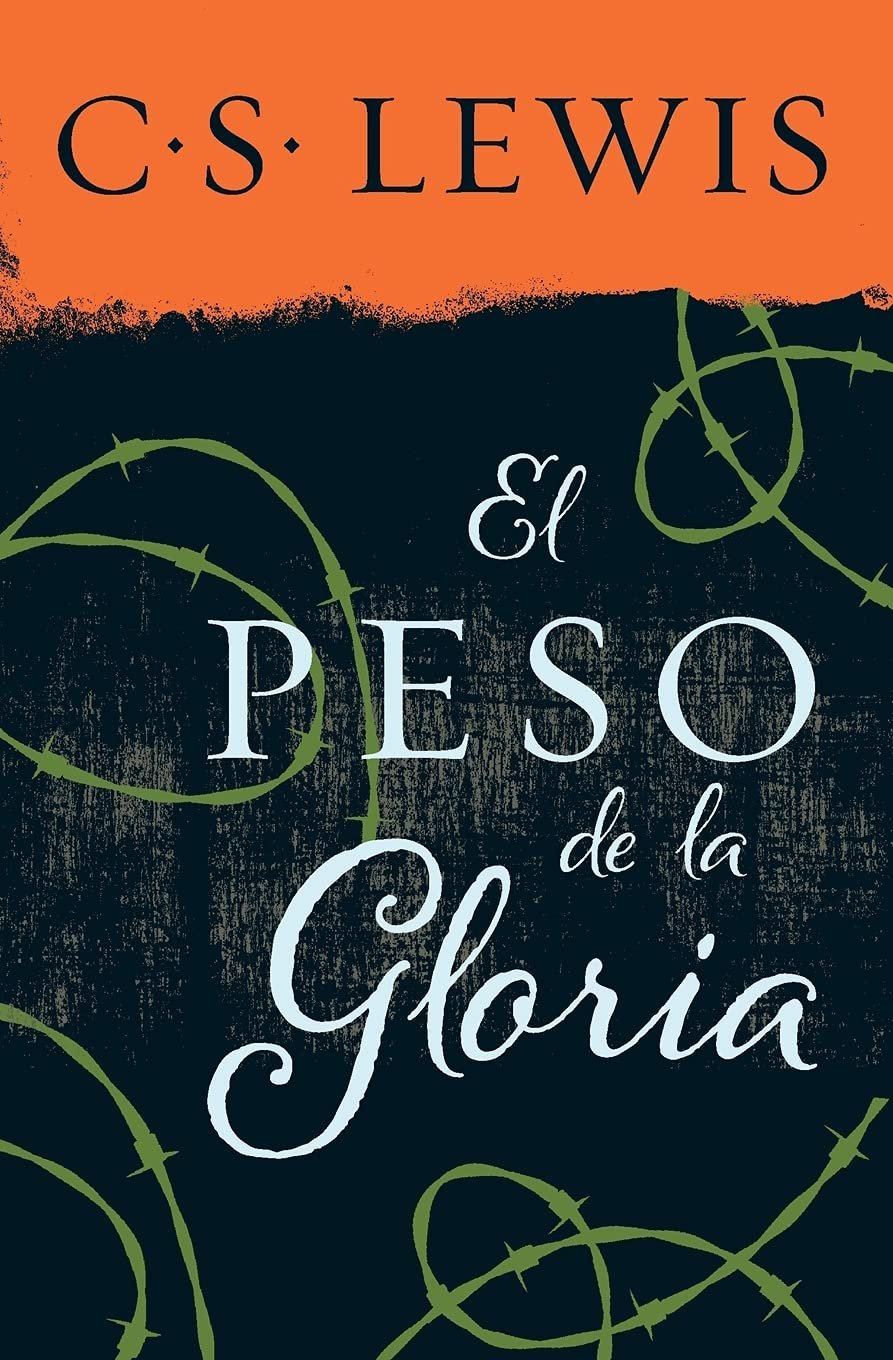 Peso de la gloria C.S Lewis