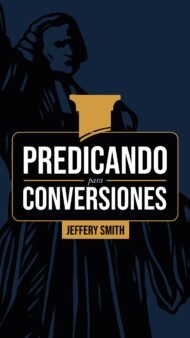 Predicando para Conversiones Jeffery Smith