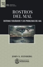Rostros del Mal: Sistemas Teologicos y los Problemas del Mal