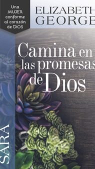 Sara camina en las promesas de Dios