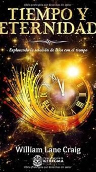 Tiempo y Eternidad: Explorando la relación de Dios con el tiempo