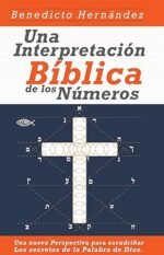 Una Interpretación Bíblica de los Números: Significado de los números según la Biblia
