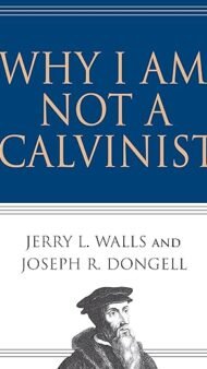 Porque no soy Calvinista