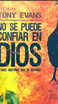 No Se Puede Confiar En Dios